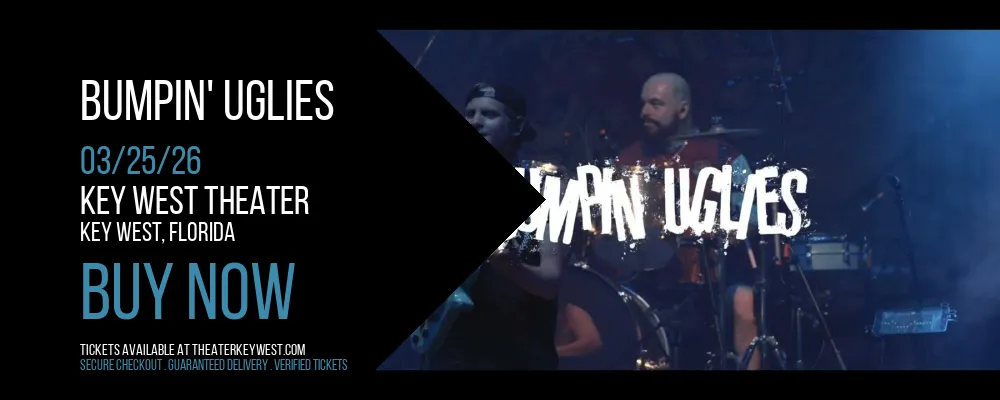 Bumpin' Uglies at Key West Theater