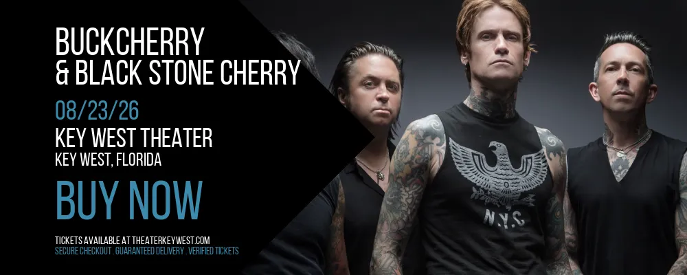 Buckcherry & Black Stone Cherry at Key West Theater